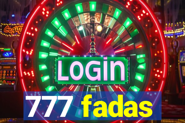 777 fadas